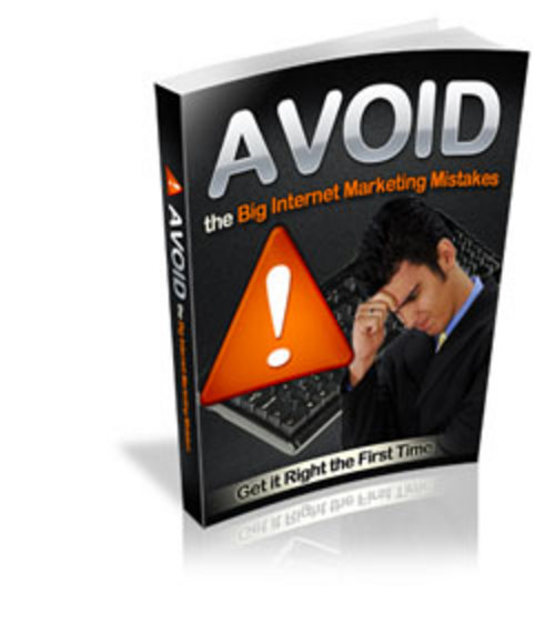 Product picture Avoid The Big Internet Marketing Mistakes