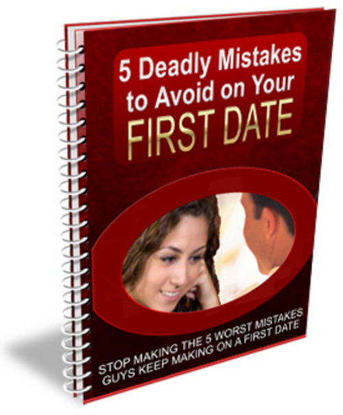 Product picture 5 Deadly Mistakes to Avoid on Your First Date 
