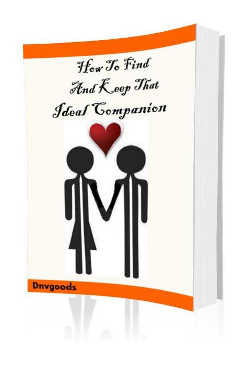 Product picture How To Find And Keep That Ideal Companion 