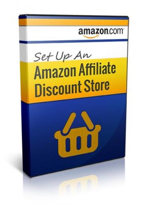 Product picture Set Up An Amazon Affiliate Discount Store 
